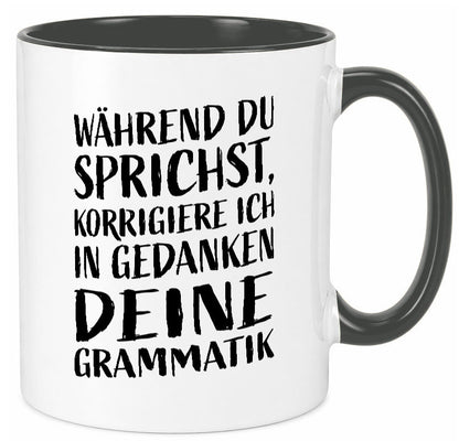 Während du sprichst, Grammatik korrigieren lustiger Spruch Geschenk Humor