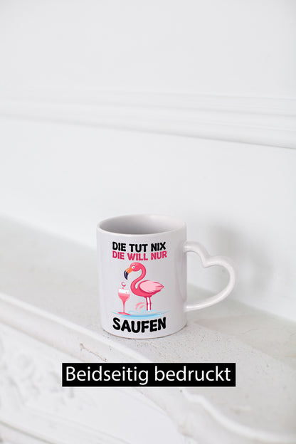 Die tut nix will nur Saufen | Flamingo Alkohol v2 Geschenk Humor Geschenkidee