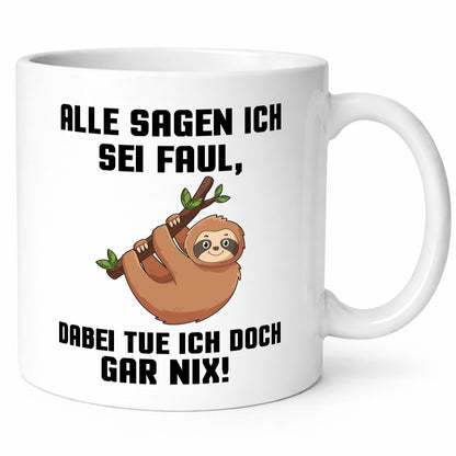 Alle sagen ich sei Faul | Faultier bin nicht Geschenkidee Tierliebhaber Humor