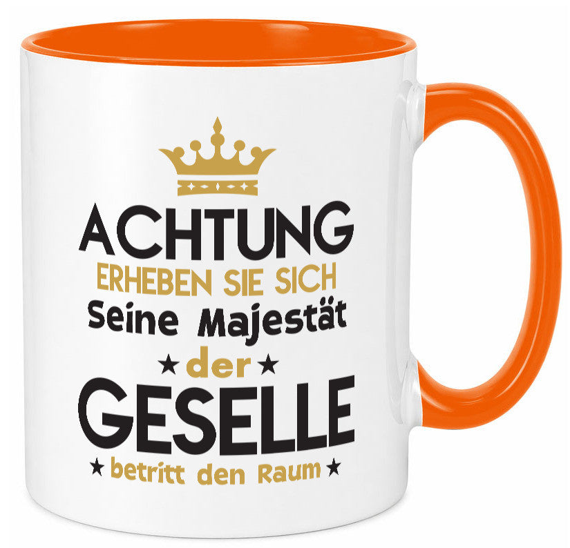Seine Majestät Geselle | Handwerker Geschenkidee Humor Tasse