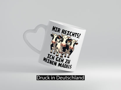 Mir reichts ich geh zu meinen Mädels | Landwirt Kühe v2 Geschenkidee Humor Tasse