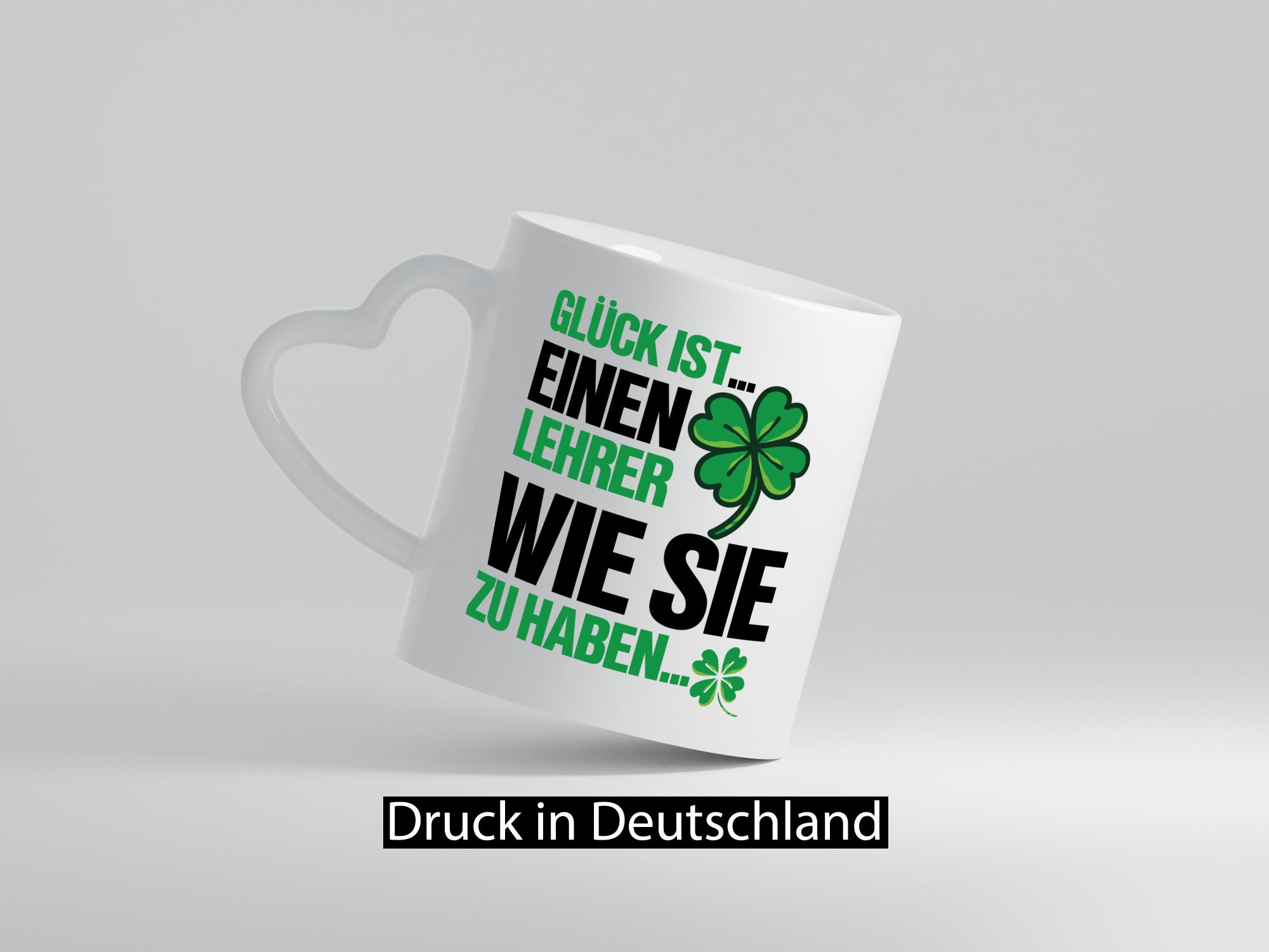 Lehrer Tasse | schöner Spruch Kleeblatt Glück Geschenk Humor Geschenkidee