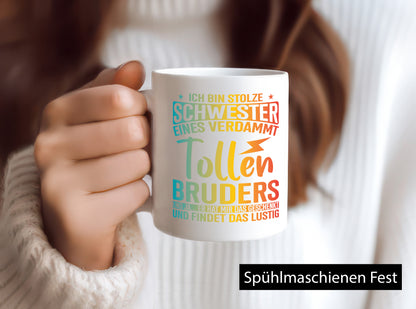 Stolze Schwester eines Bruders | Geschwisterliebe Geschenkidee Humor Tasse