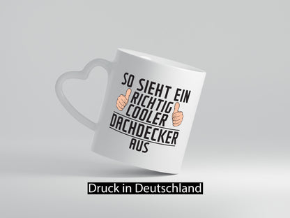 Richtig Cooler Dachdecker | Dachbau Hausbau Geschenkidee Humor Tasse