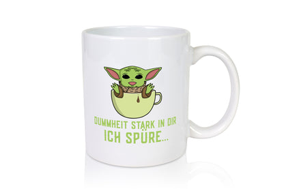 Dummheit stark in dir | Yoda Comic frecher Spruch lustig Humor Geschenkidee