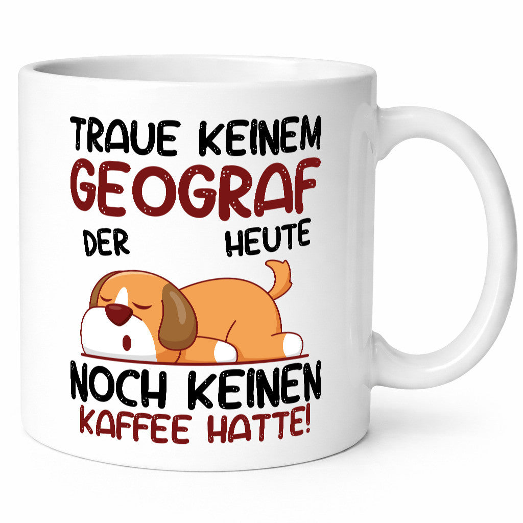 Traue keinem Geograf | Geografie Geschenk Humor Geschenkidee lustiger Spruch