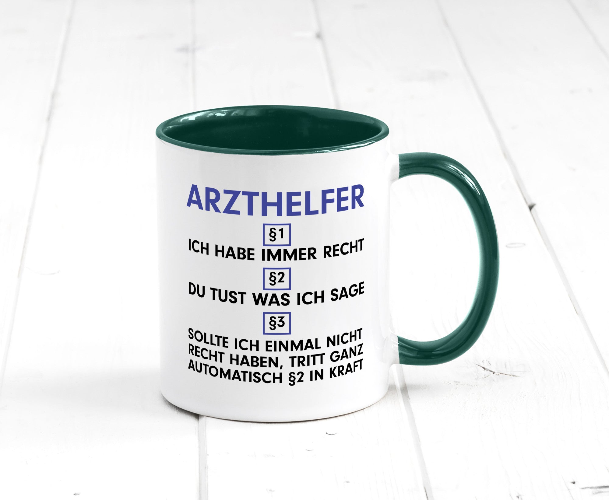 Ich habe immer Recht Arzthelfer | Fachangestellter Medizin Geschenkidee Humor