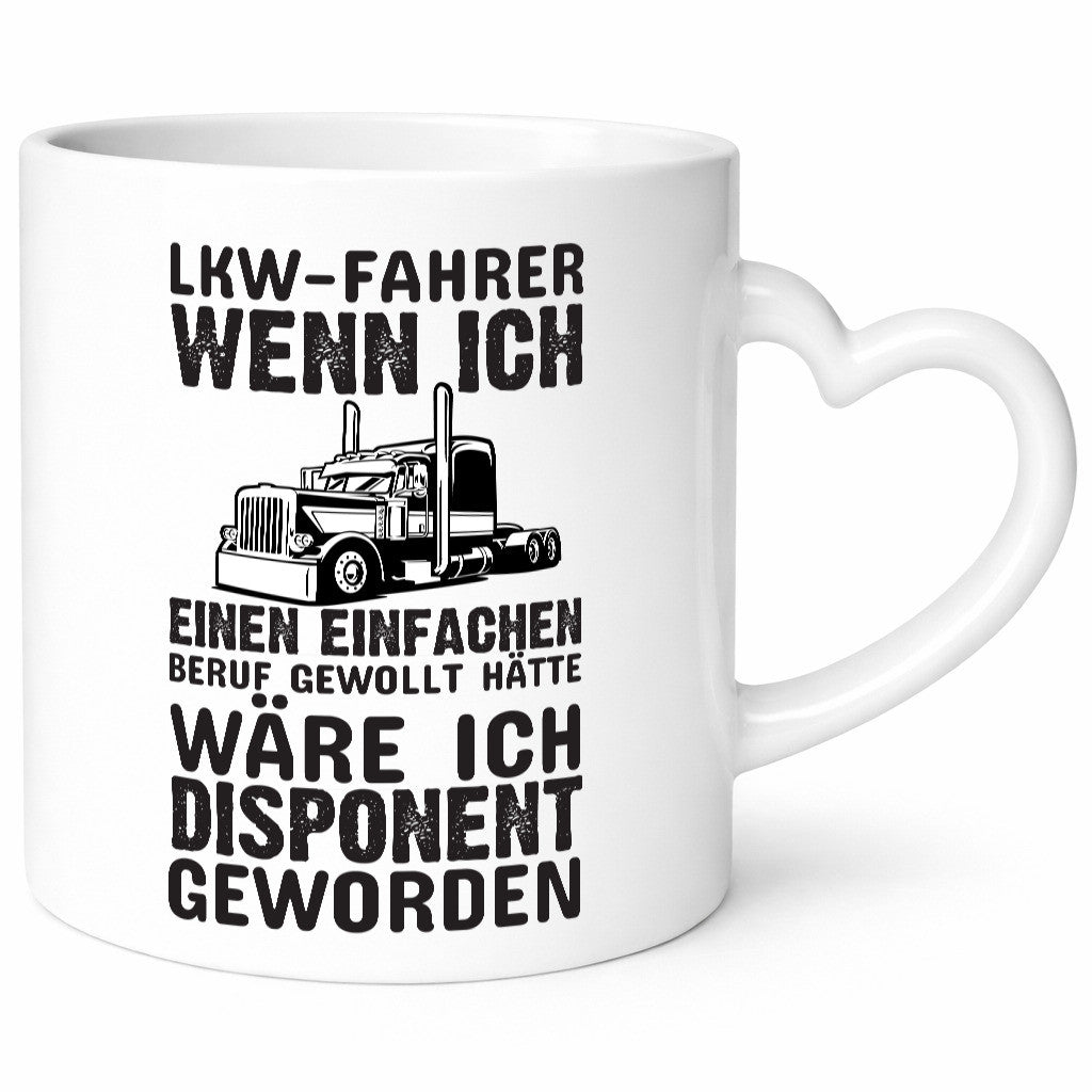LKW-Fahrer Spruch | Berufsfahrer Tasse Trucker Geschenkidee Arbeit Kollegen
