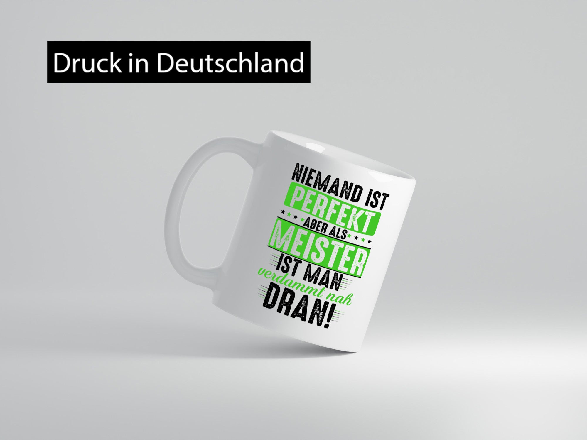 Niemand ist Perfekt aber als meister verdammt nah dran Humor Geschenkidee Tasse