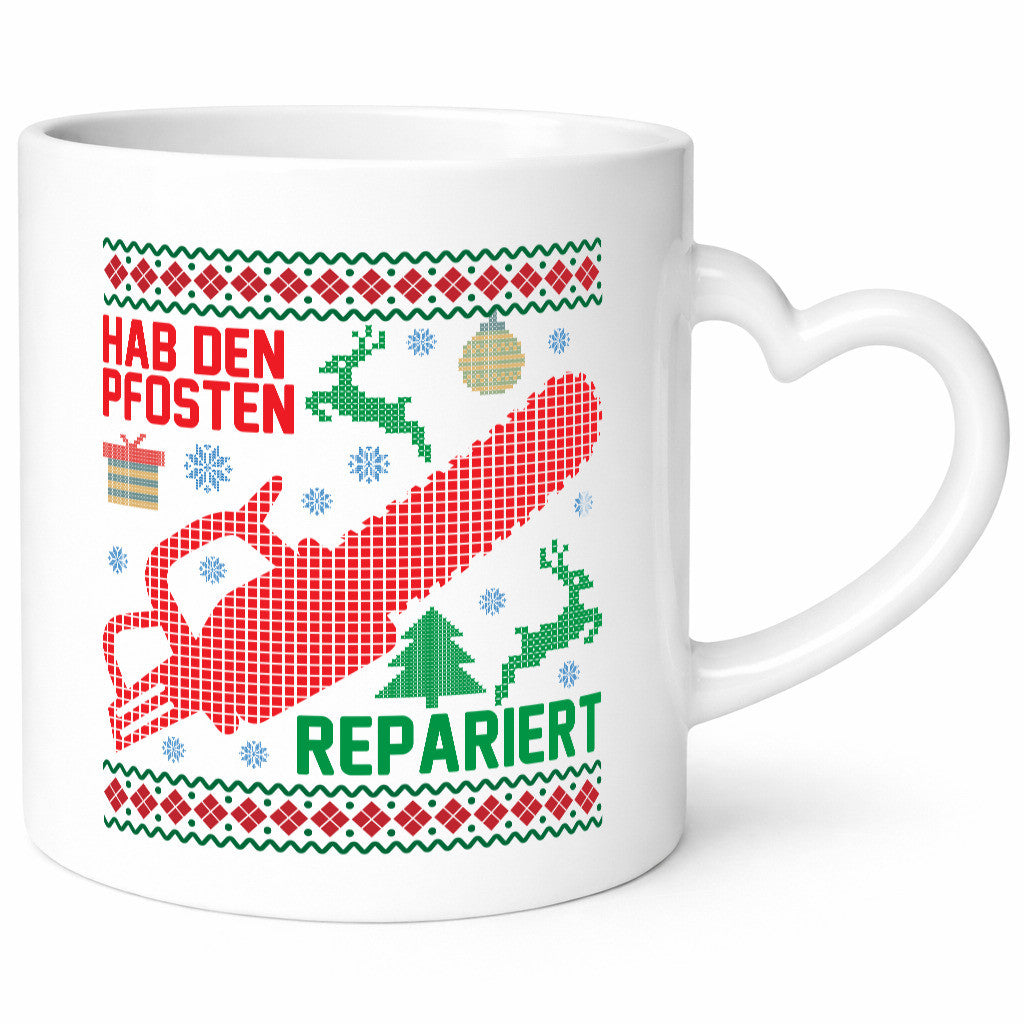 Hab den pfosten Repariert | Ugly Christmas Weihnachten Geschenkidee Humor Tasse