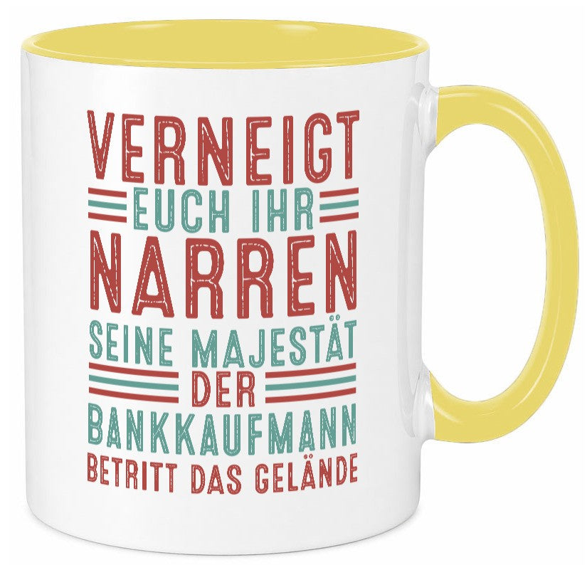 Verneigt euch: Bankkaufmann | Kaufmann Bank Kaufleute v2 Geschenk Humor Tasse