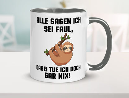 Alle sagen ich sei Faul | Faultier bin nicht Geschenkidee Tierliebhaber Humor