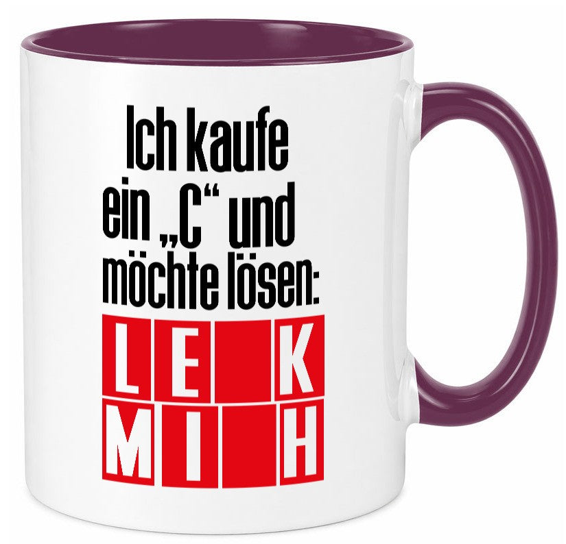 Ich kauf ein ?C? lustig Humor Geschenkidee Geschenk Tasse