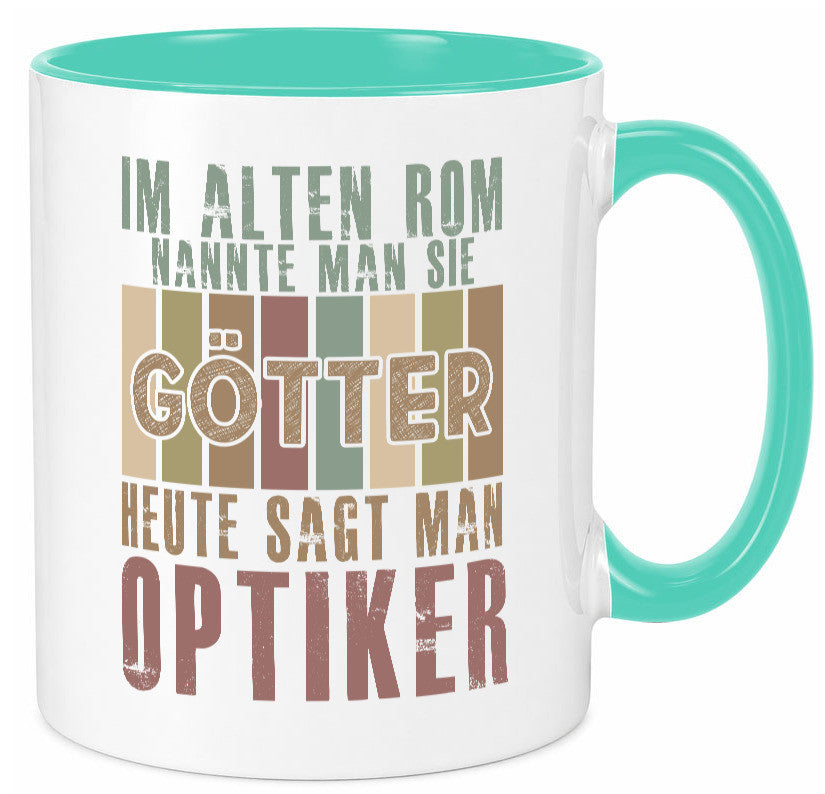 Heute sagt man: Optiker | Augenoptiker Geschenkidee Humor Tasse