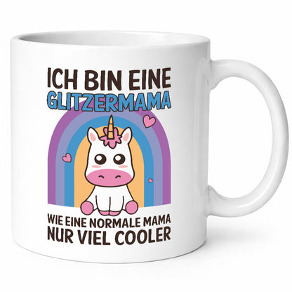 Glitzermama, wie normal, nur cooler | Einhorn Geschenkidee Familie Humor Tasse