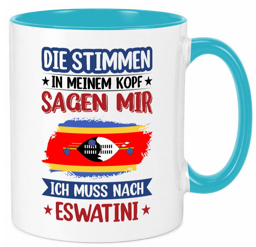 Eswatini (Swasiland) | Urlaub Stimmen in meinem Kopf Geschenk Humor Tasse