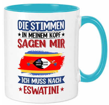 Eswatini (Swasiland) | Urlaub Stimmen in meinem Kopf Geschenk Humor Tasse