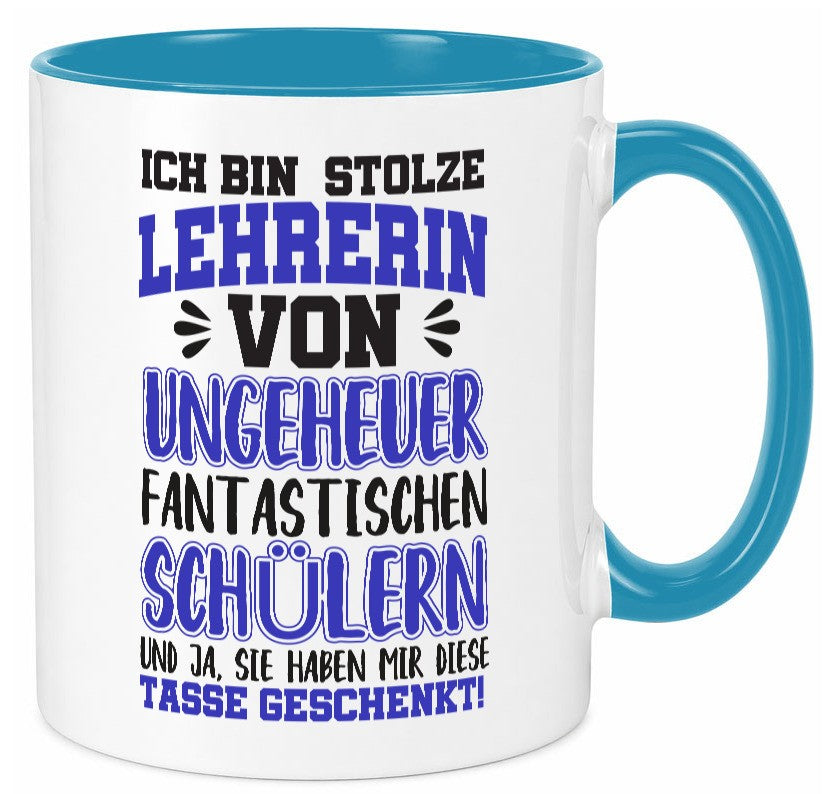 Stolze Lehrerin | Spruchtasse lustig Schüler Schule lustiger Spruch Geschenk