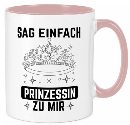 Sag einfach Prinzessin zu mir | Eure Meijestät Geschenkidee Humor Tasse
