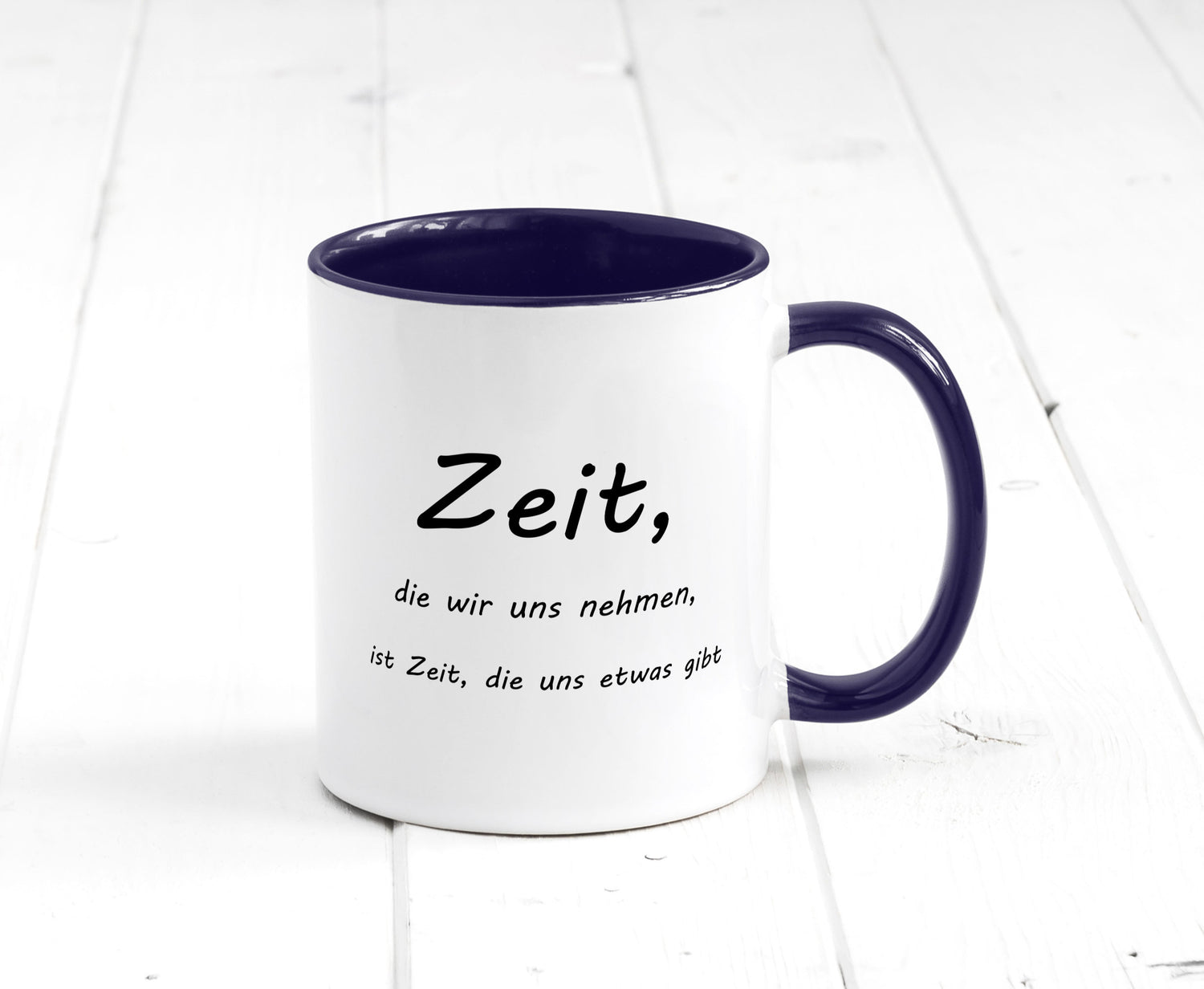 Zeit die wir uns nehmen ist etwas gibt Humor Geschenkidee Tasse