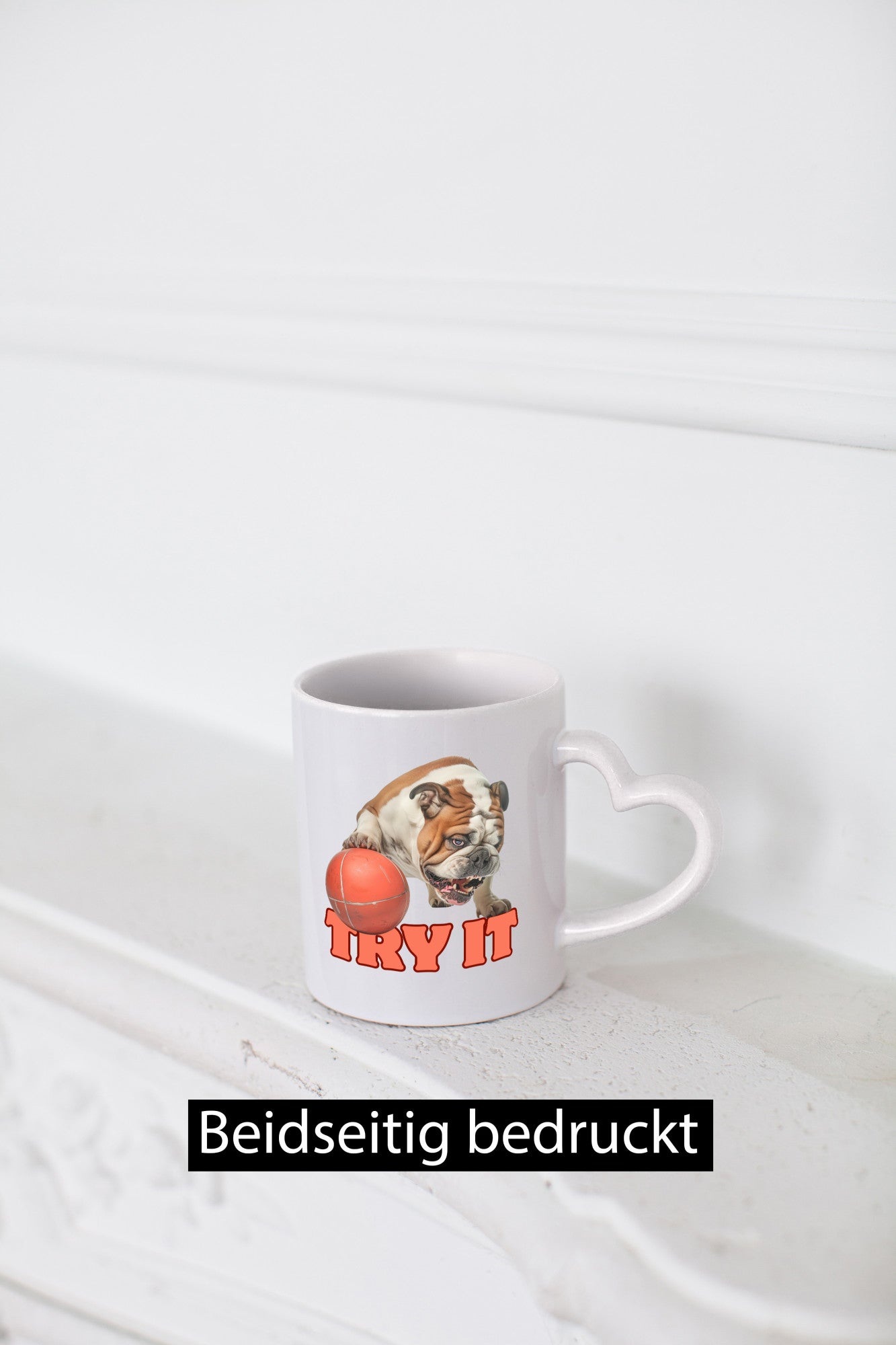Try It | Versuch es Bulldogge mit Ball lustig Humor Geschenkidee Geschenk Tasse