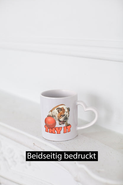 Try It | Versuch es Bulldogge mit Ball lustig Humor Geschenkidee Geschenk Tasse