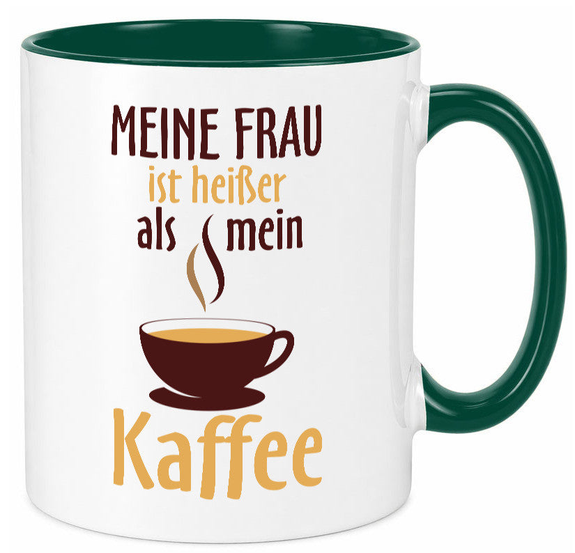 Meine Frau ist heißer als Kaffee | Ehe Partnerschaft Geschenk Humor