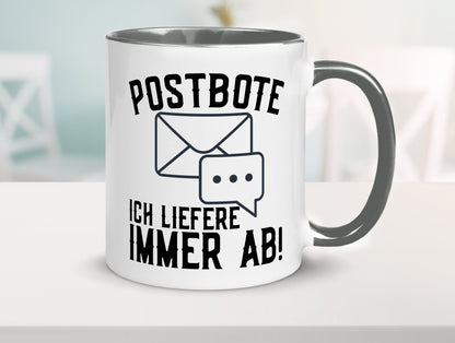 Ich liefere immer ab | Postbote Brief Zusteller Kurier Geschenk Humor