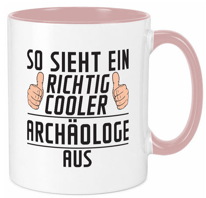 Richtig Cooler Archäologe | Archäologie Forscher Humor Geschenkidee Tasse