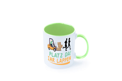 Platz da ihr Lappen | Stapler Fahrer Humor Geschenkidee Tasse