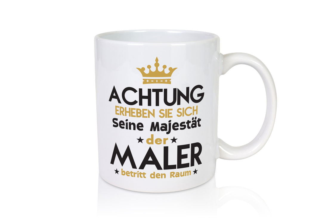 Seine Majestät Maler | Malerei lustig Humor Geschenkidee Geschenk Tasse