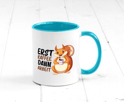 Erst Kaffee dann Arbeit | Büro Eichhörnchen Kaffeefreund Humor Kollegen