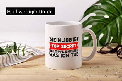 Top Secret Job | Büro Tasse Kollegen Humor Arbeit Geschenk lustiger Spruch