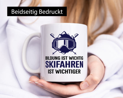 Bildung ist Wichtig | Skifahren Wichtiger Alpen Humor Geschenkidee Tasse