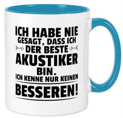 Keinen Besserer Akustiker | Akustik Hörgeräteakustik Geschenkidee Humor Tasse