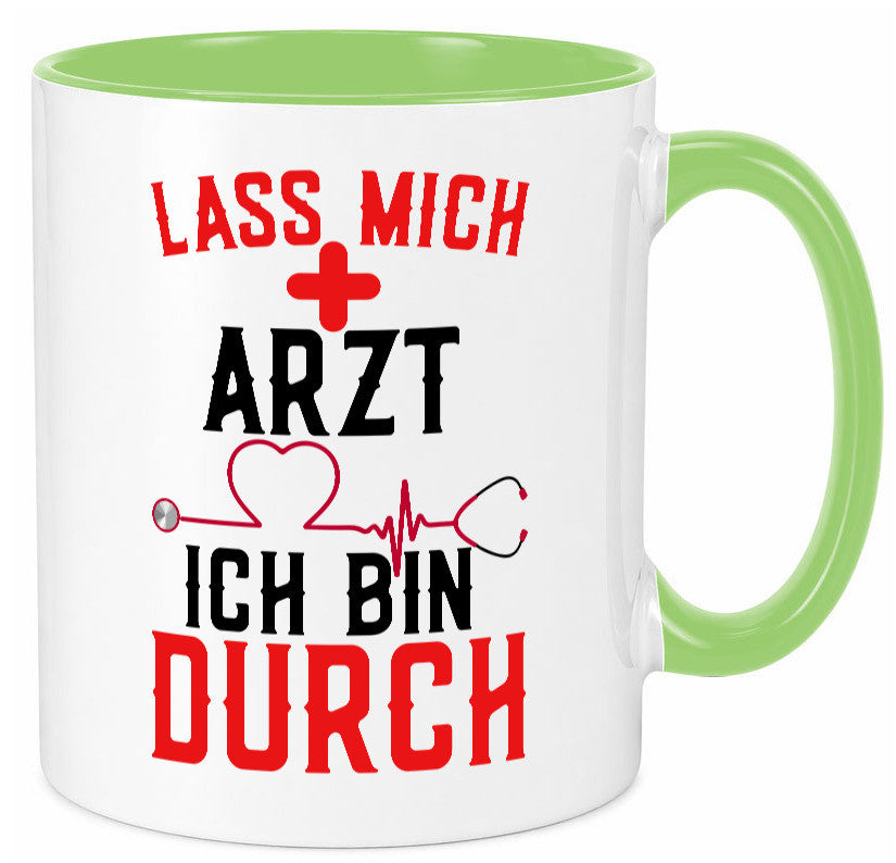 Arzt | Lass mich durch Herz Doktor Krankenhaus Puls Humor Geschenkidee Tasse
