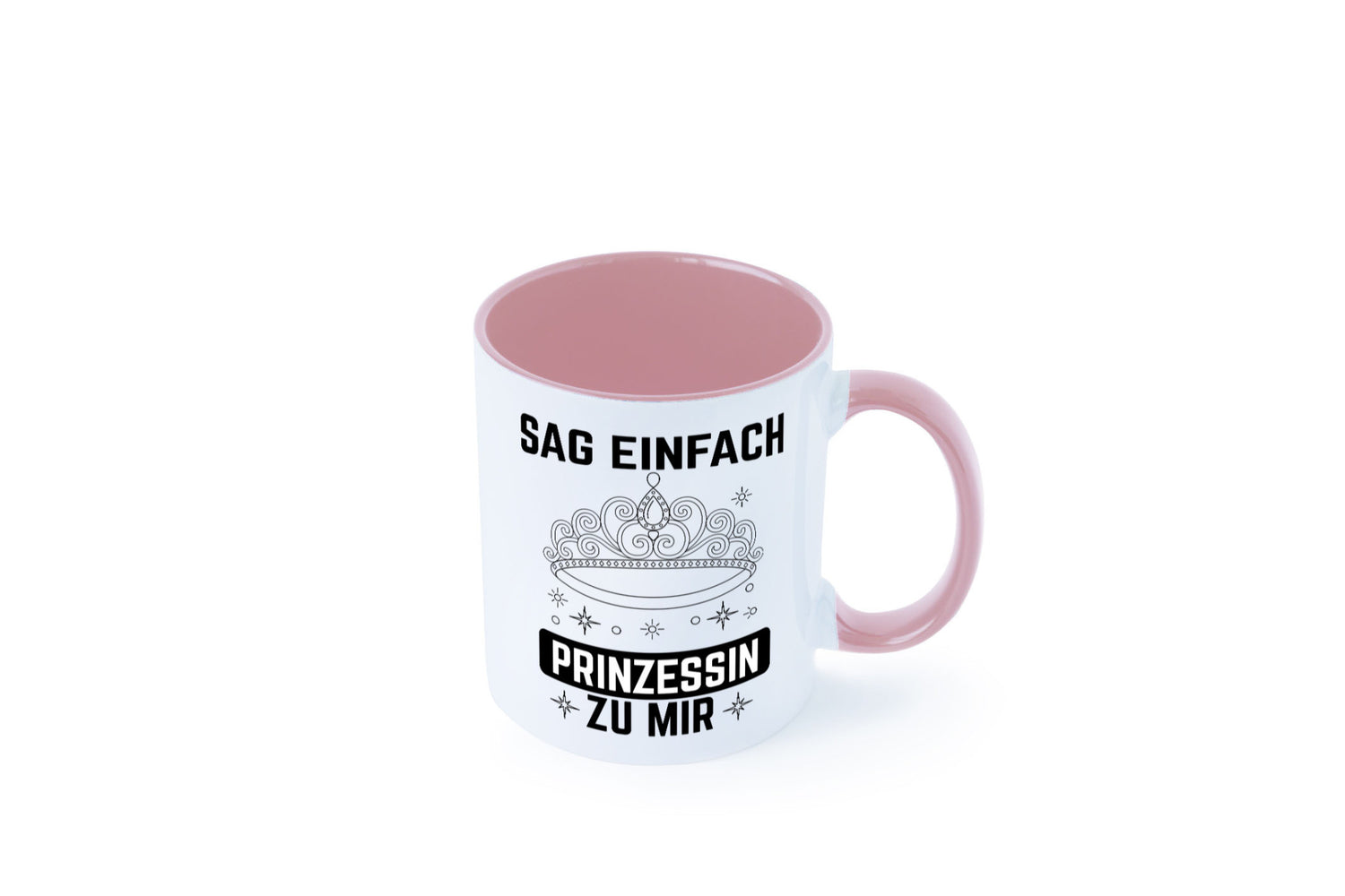 Sag einfach Prinzessin zu mir | Eure Meijestät Geschenkidee Humor Tasse