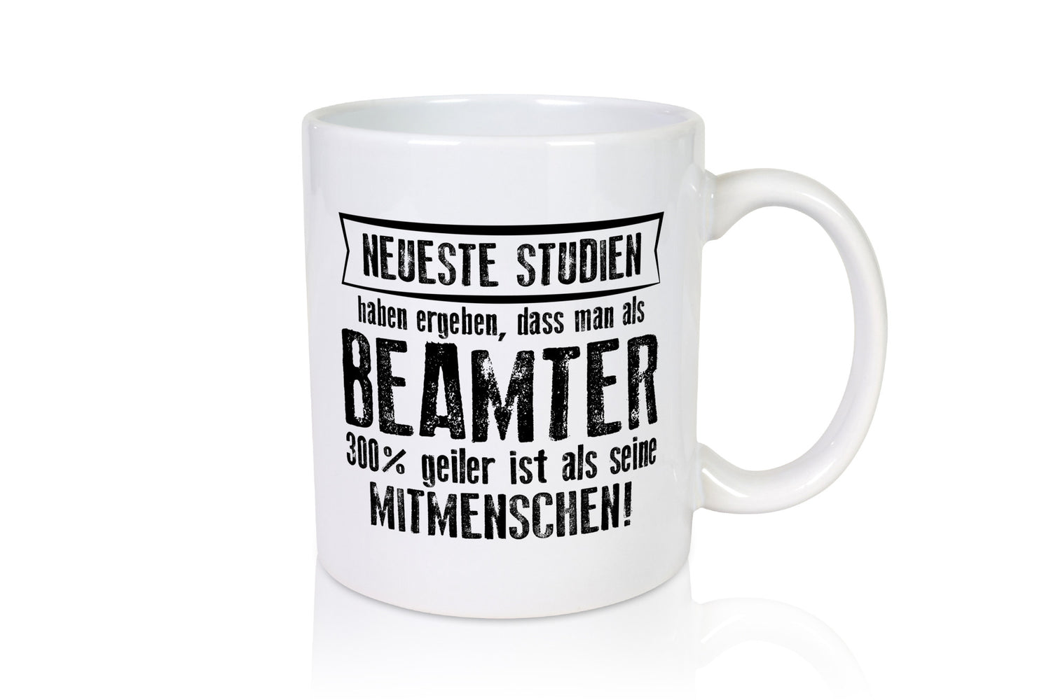 Neuste Studien: Beamter | Verbeamtung öffentlicher Dienst Humor Geschenkidee