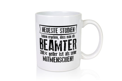 Neuste Studien: Beamter | Verbeamtung öffentlicher Dienst Humor Geschenkidee