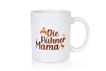 Die Hühner Mama | Huhn Küken Humor Familie Geschenkidee Tasse