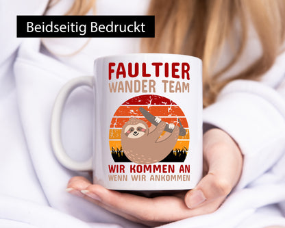 Faultier Tasse | Wander Team Wandern Spruch Berge Geschenk Tierliebhaber Humor