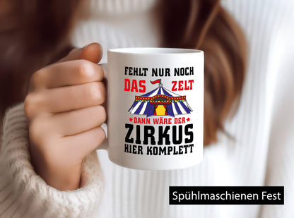 Das Zelt fehlt lustig Humor Geschenkidee Geschenk Tasse