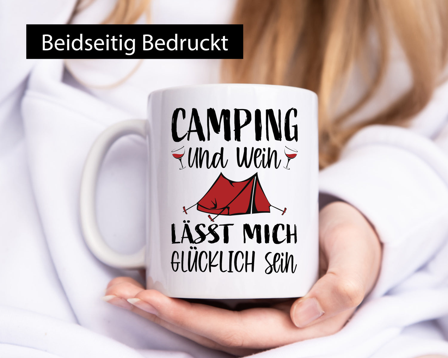Camping und Wein, Glücklich sein | Zelt Geschenkidee Humor Tasse