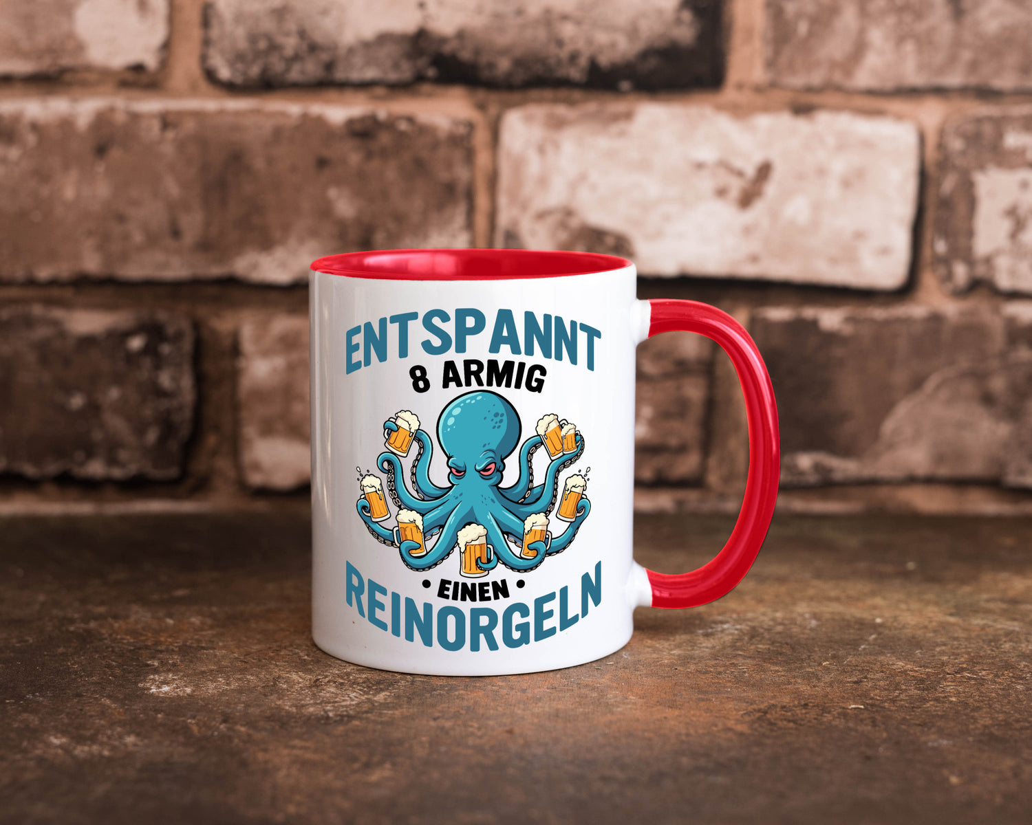 Entspannt 8 armig einen reinorgeln | Saufen Party v2 lustiger Spruch Geschenk