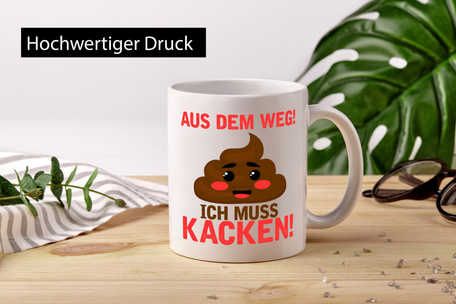 Aus dem Weg, ich muss kacken | Toiletten-Spruch Pupsen Geschenkidee Humor Tasse