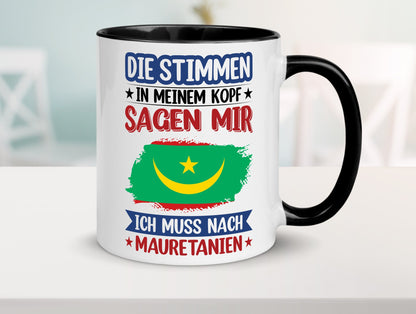 Mauretanien | Urlaub Stimmen in meinem Kopf Traumland lustiger Spruch Geschenk Tasse