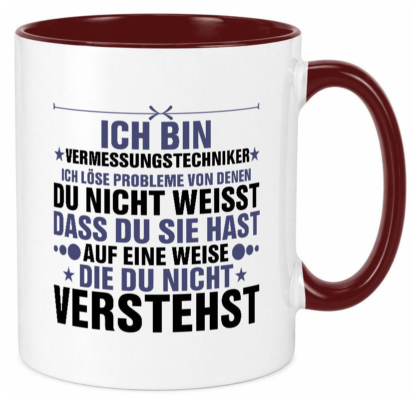 Löse Probleme: Vermessungstechniker | Techniker Humor Geschenkidee Tasse