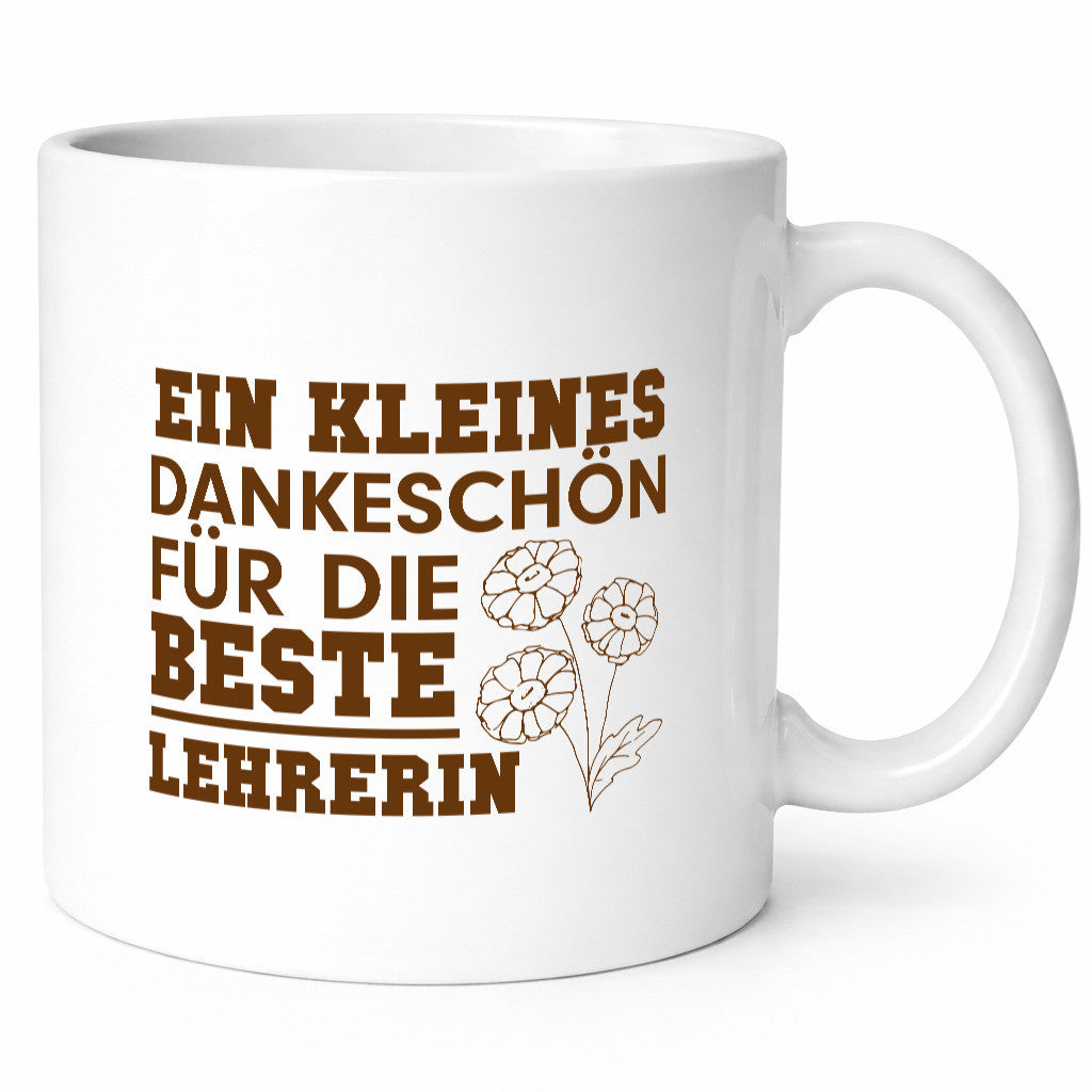 Dankeschön für die beste Lehrerin | Lehrer Tasse Geschenkidee Humor