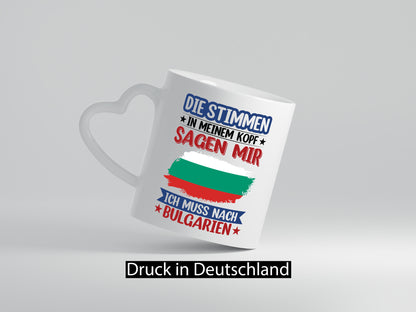 Bulgarien | Urlaub Stimmen in meinem Kopf Traumland Humor Geschenkidee Tasse
