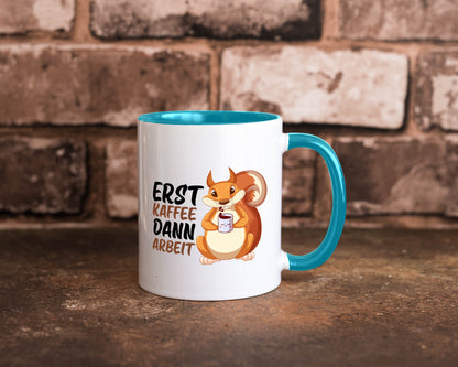 Erst Kaffee dann Arbeit | Büro Eichhörnchen Kaffeefreund Humor Kollegen